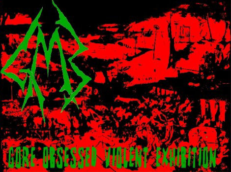 GMB - Gore Obsessed Violent Exhibition